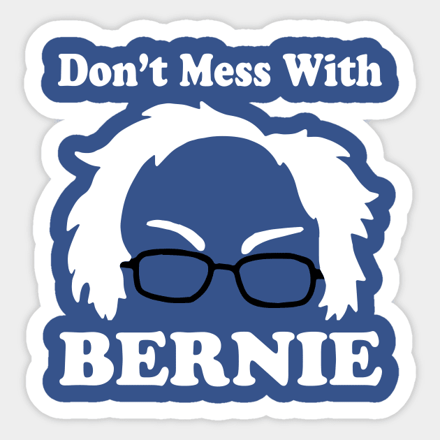 DONT MESS WITH BURNIE Sticker by TheCosmicTradingPost